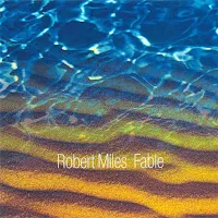 Robert Miles — Fable (Dream Version) — обложка